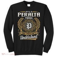 ItS A Peralta Thing You WouldnT Understand Name Classic Sweatshirt thumb 0