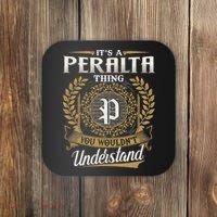 ItS A Peralta Thing You WouldnT Understand Name Classic Coaster thumb 0