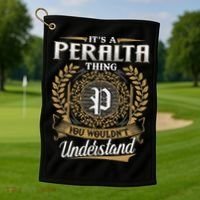 ItS A Peralta Thing You WouldnT Understand Name Classic Golf Towel thumb 1