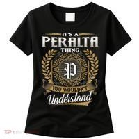 ItS A Peralta Thing You WouldnT Understand Name Classic Women's T-Shirt thumb 0