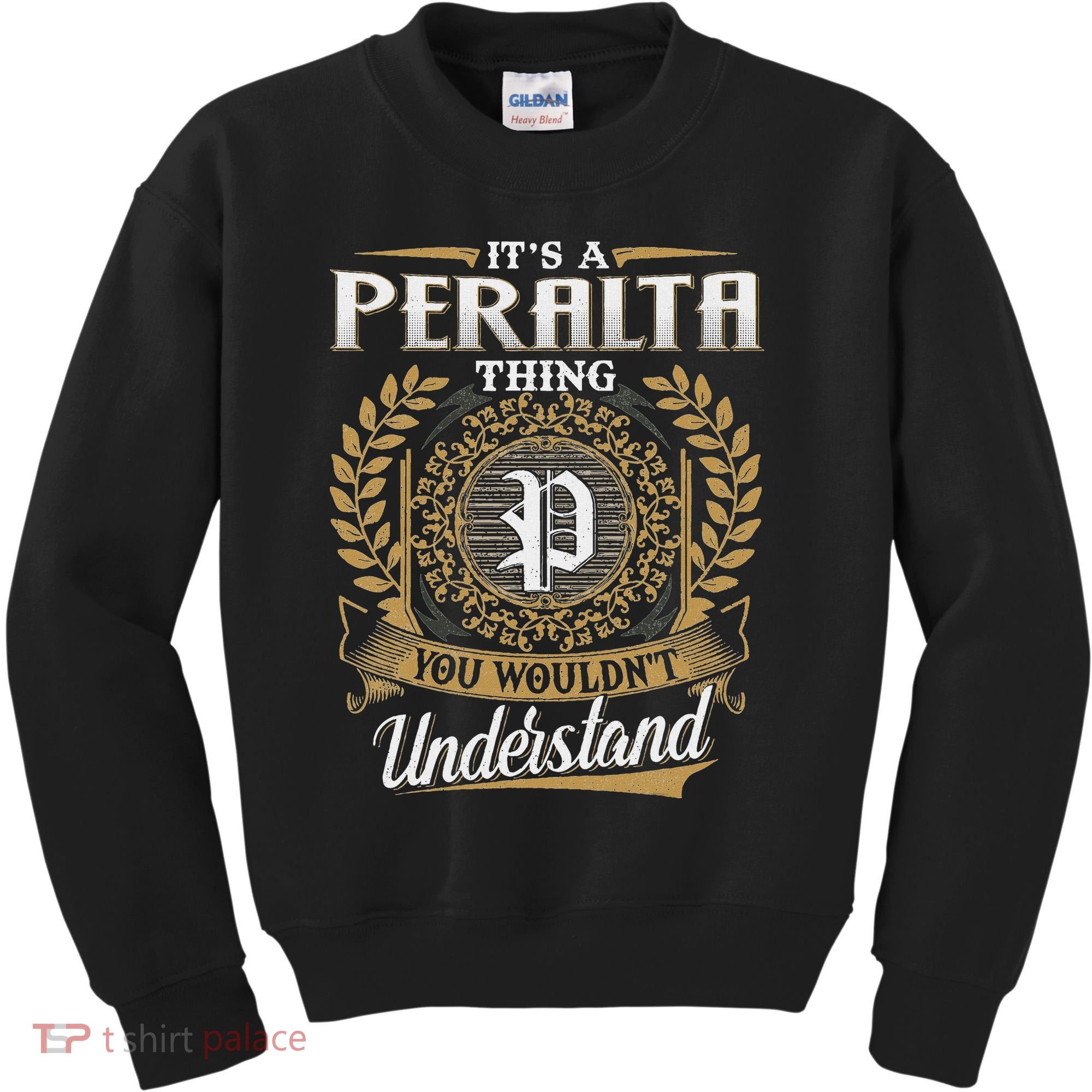 ItS A Peralta Thing You WouldnT Understand Name Classic Kids Sweatshirt