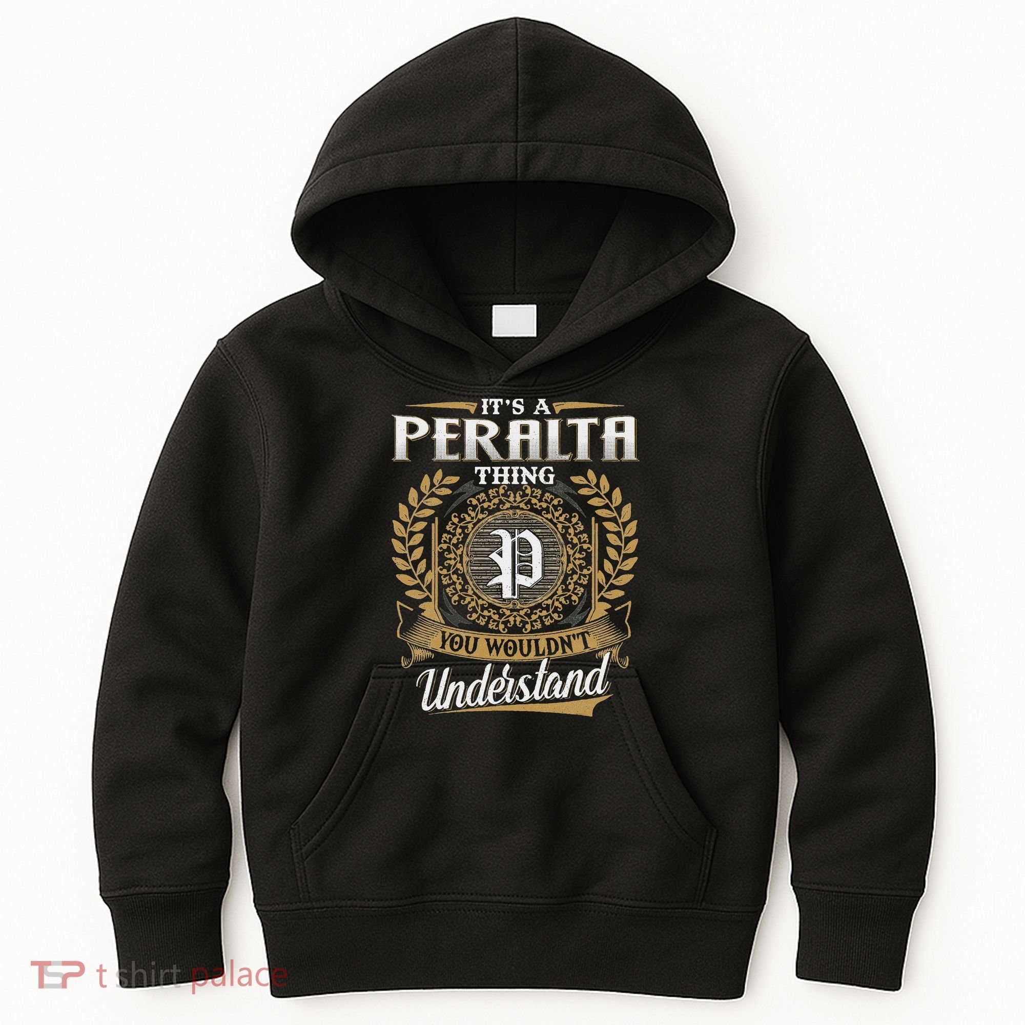 ItS A Peralta Thing You WouldnT Understand Name Classic Kids Hoodie