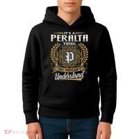ItS A Peralta Thing You WouldnT Understand Name Classic Kids Hoodie thumb 4
