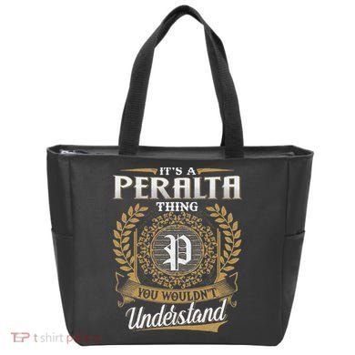 ItS A Peralta Thing You WouldnT Understand Name Classic Tote Bag