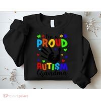 I'm A Proud Autism Grandma Autism Awareness Meaningful Gift Sweatshirt thumb 2