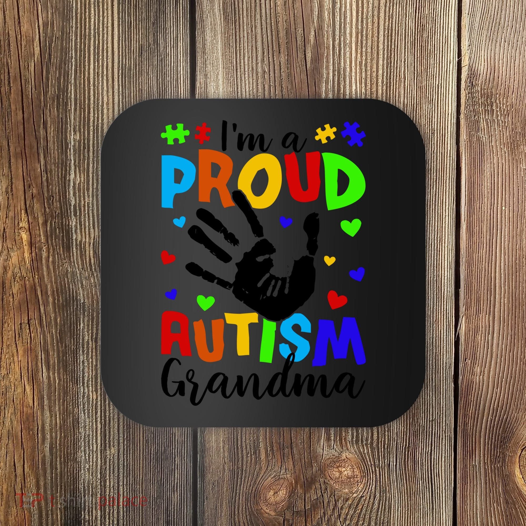 I'm A Proud Autism Grandma Autism Awareness Meaningful Gift Coaster