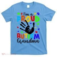 I'm A Proud Autism Grandma Autism Awareness Meaningful Gift T-Shirt thumb 0