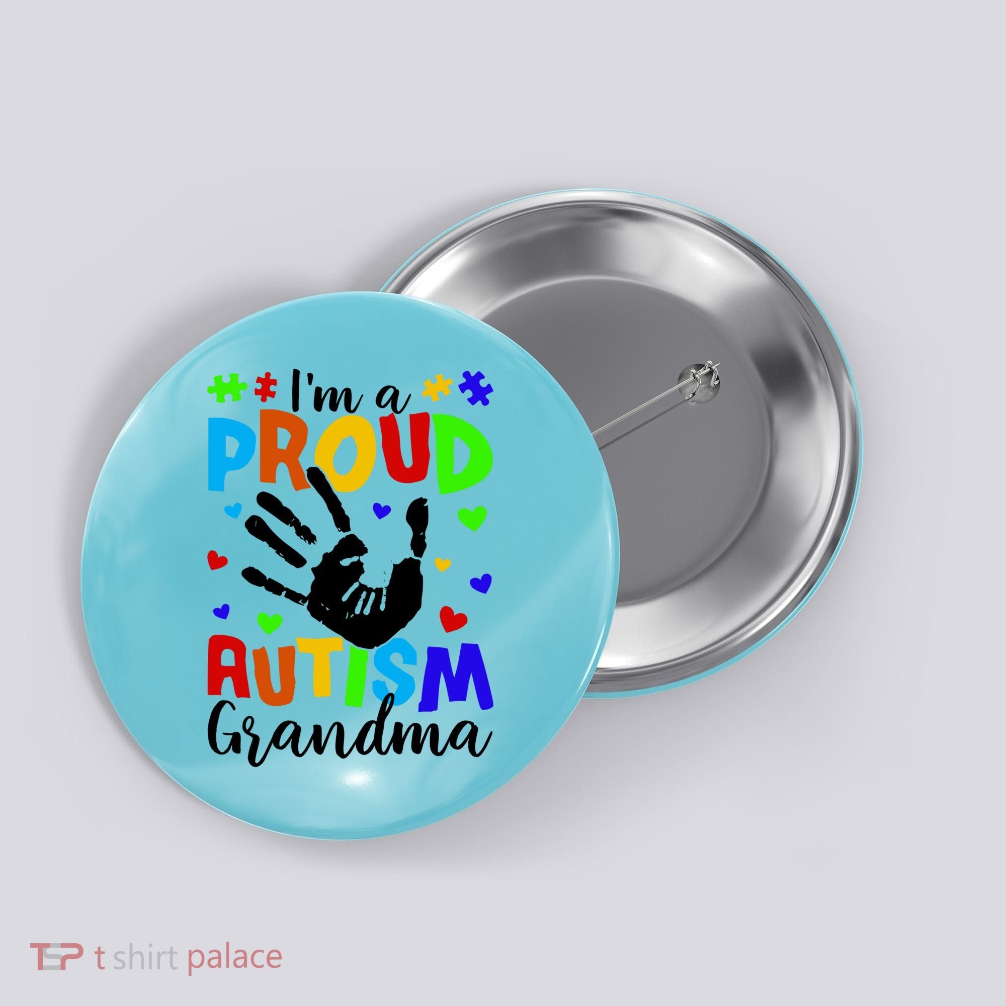 I'm A Proud Autism Grandma Autism Awareness Meaningful Gift Button