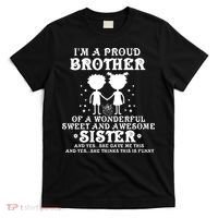 I'm A Proud Brother Of A Wonderful Sweet And Awesome Sister T-Shirt thumb 0
