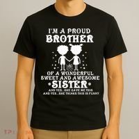 I'm A Proud Brother Of A Wonderful Sweet And Awesome Sister T-Shirt thumb 3