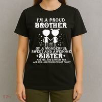 I'm A Proud Brother Of A Wonderful Sweet And Awesome Sister T-Shirt thumb 4