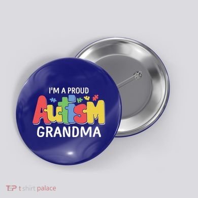I'm A Proud Autism Grandma Awareness Gift Button