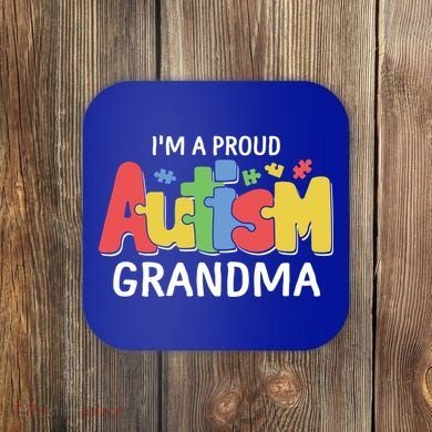 I'm A Proud Autism Grandma Awareness Gift Coaster