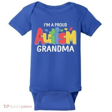 I'm A Proud Autism Grandma Awareness Gift Baby Bodysuit