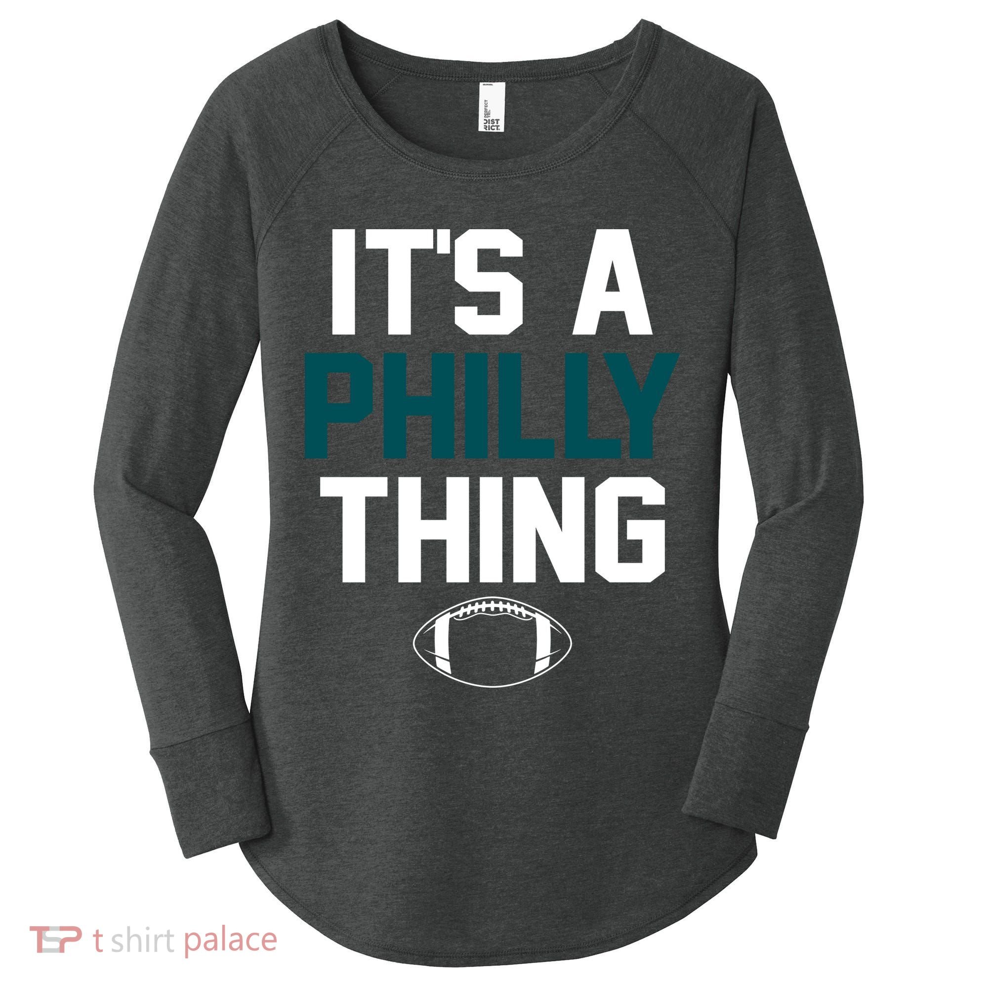 It's A Philly Thing Its A Philly Thing Philadelphia Women's Perfect Tri Tunic Long Sleeve Shirt