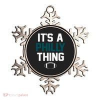 It's A Philly Thing Its A Philly Thing Philadelphia Ornament thumb 0