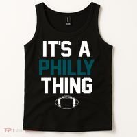 It's A Philly Thing Its A Philly Thing Philadelphia Tank Top thumb 2