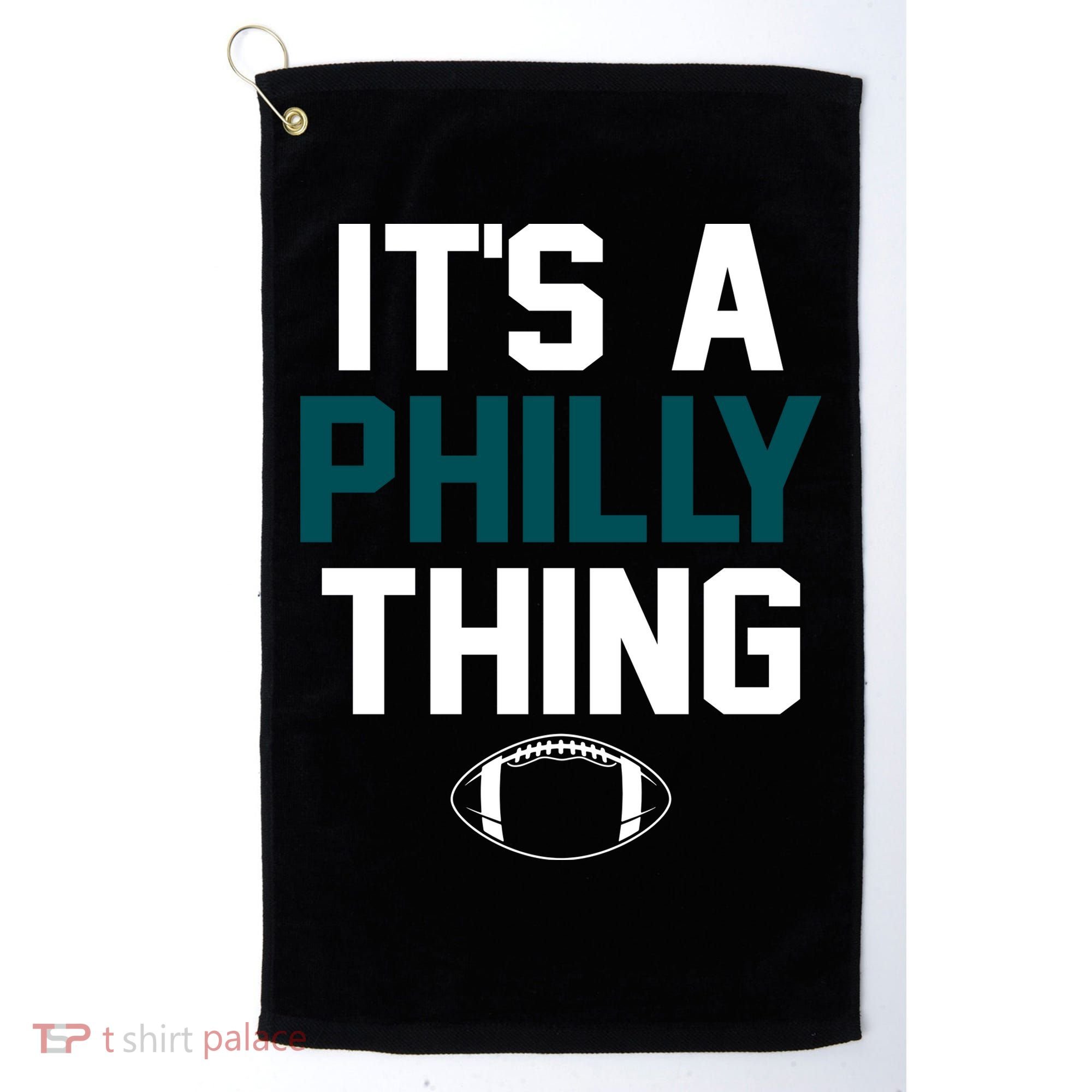 It's A Philly Thing Its A Philly Thing Philadelphia Golf Towel