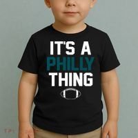 It's A Philly Thing Its A Philly Thing Philadelphia Toddler T-Shirt thumb 2