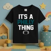 It's A Philly Thing Its A Philly Thing Philadelphia Toddler T-Shirt thumb 3