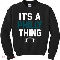 It's A Philly Thing Its A Philly Thing Philadelphia Kids Sweatshirt thumb 0