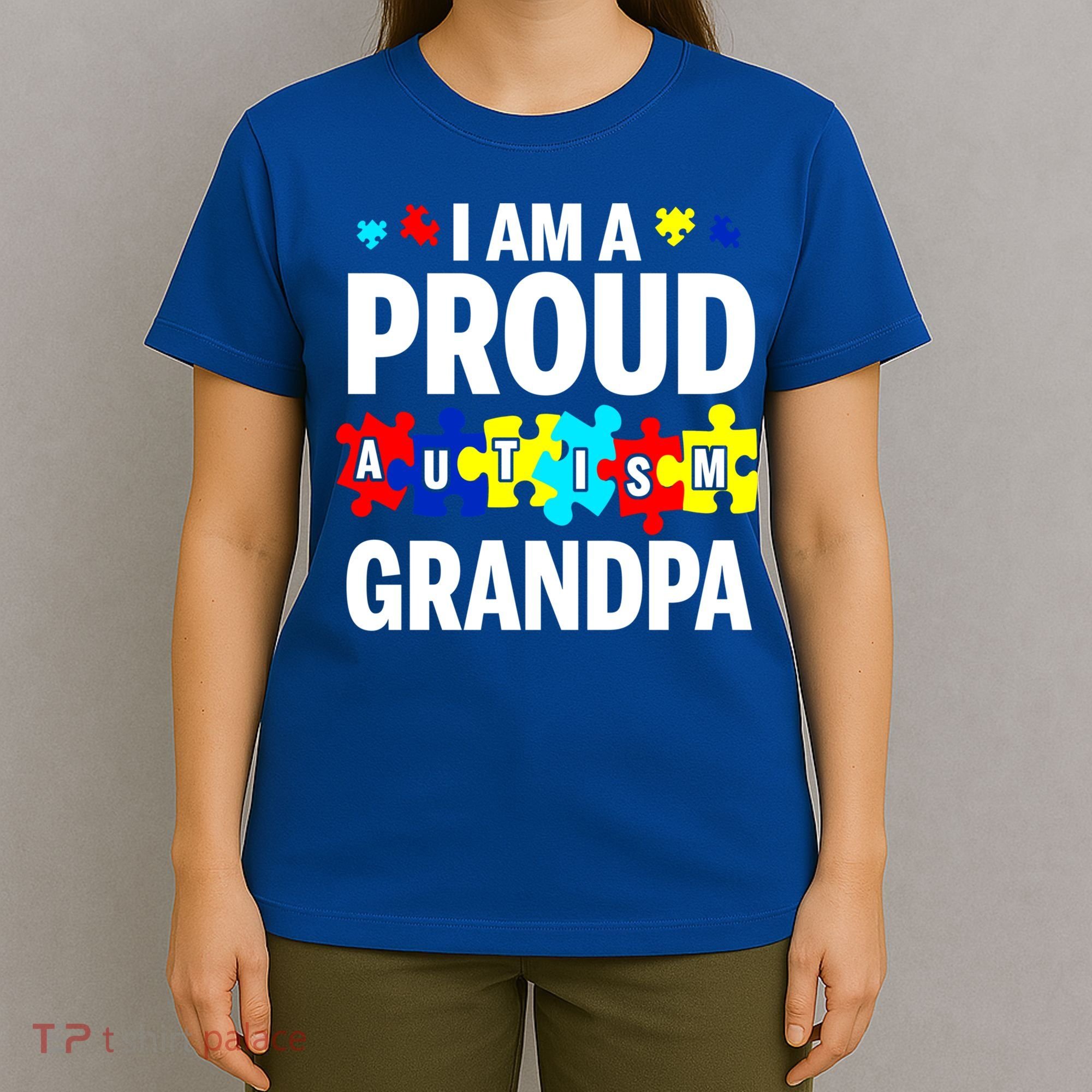 I'm A Proud Autism Grandpa Autism Awareness Meaningful Gift T-Shirt