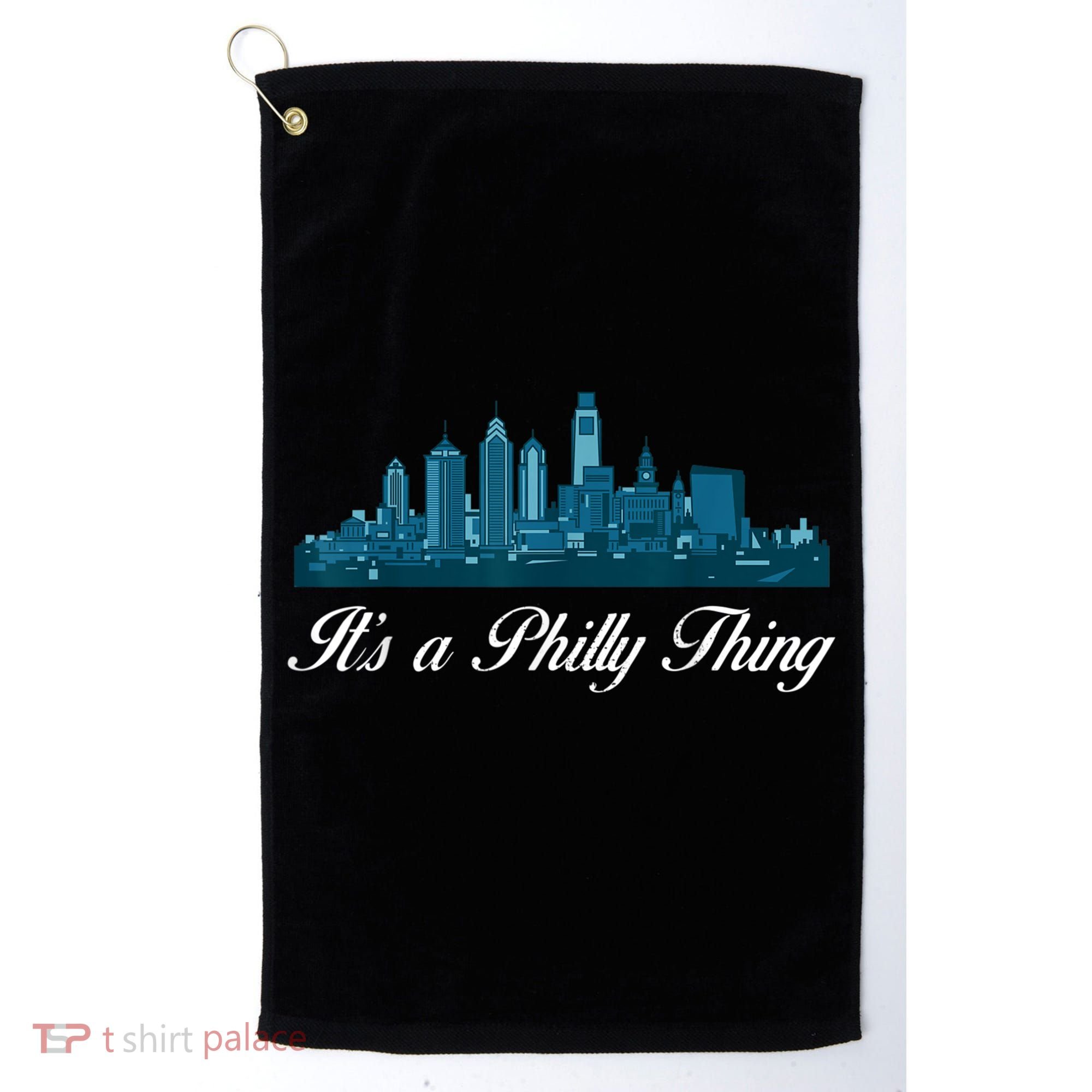 It's A Philly Thing Its A Philly Thing Philadelphia Football Golf Towel