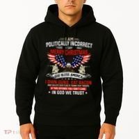 I Am Politically Incorrect God Bless American Christ Eagle Hoodie thumb 2