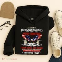 I Am Politically Incorrect God Bless American Christ Eagle Hoodie thumb 4