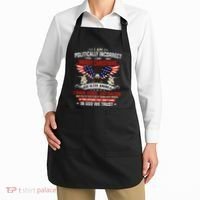 I Am Politically Incorrect God Bless American Christ Eagle Apron thumb 2