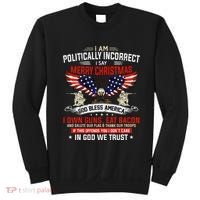 I Am Politically Incorrect God Bless American Christ Eagle Sweatshirt thumb 0