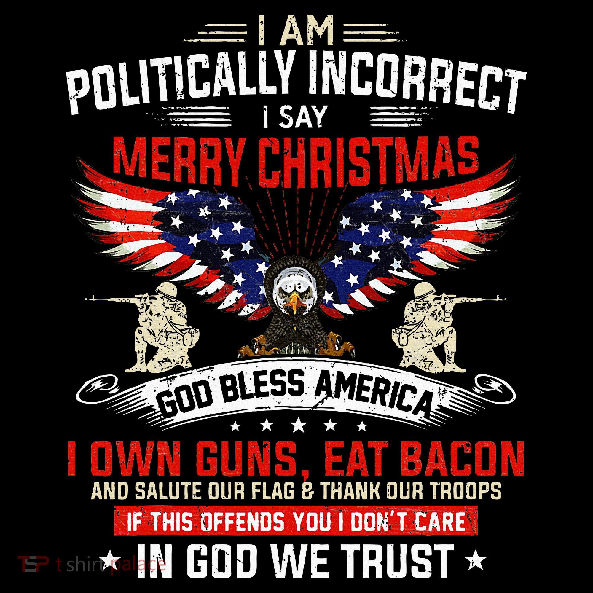 I Am Politically Incorrect God Bless American Christ Eagle Sweatshirt