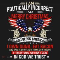 I Am Politically Incorrect God Bless American Christ Eagle Ornament thumb 1