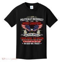 I Am Politically Incorrect God Bless American Christ Eagle Kids T-Shirt thumb 0