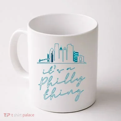 Its A Philly Thing Coffee Mug