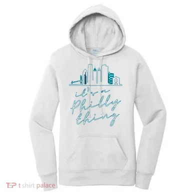 Its A Philly Thing Women's Hoodie