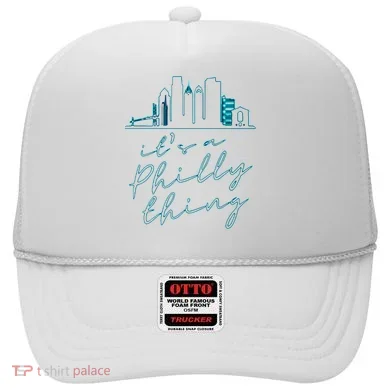 Its A Philly Thing Hat