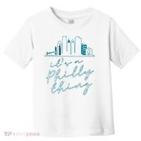 Its A Philly Thing Toddler T-Shirt thumb 0