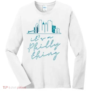 Its A Philly Thing Women's Long Sleeve Shirt