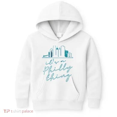 Its A Philly Thing Kids Hoodie