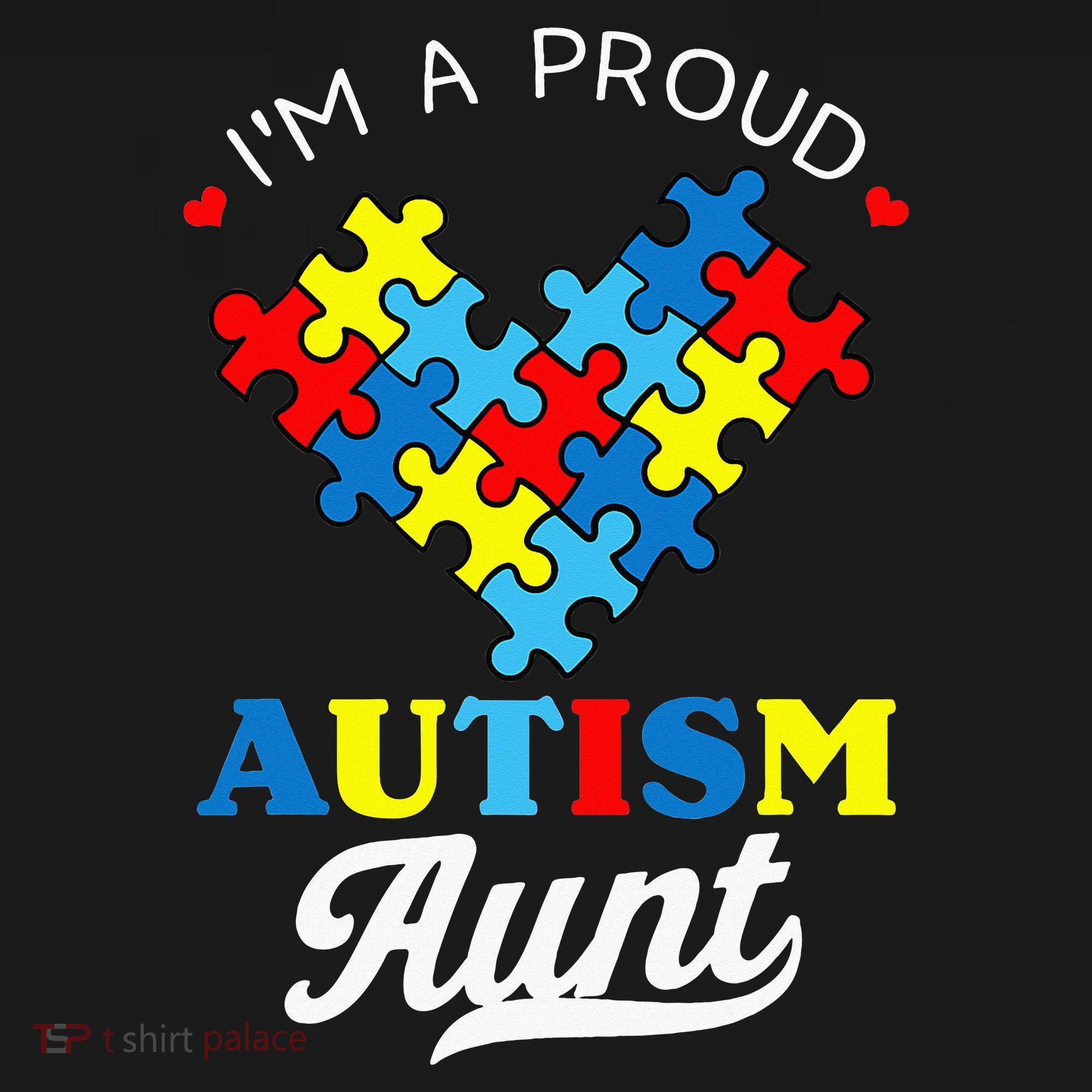 I'm A Proud Autism Aunt Autism Awareness Heart Niece Nephew T-Shirt