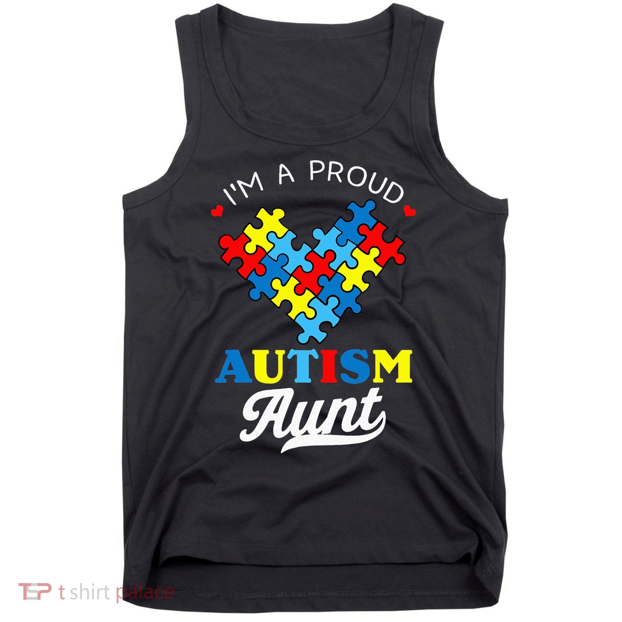 I'm A Proud Autism Aunt Autism Awareness Heart Niece Nephew Tank Top
