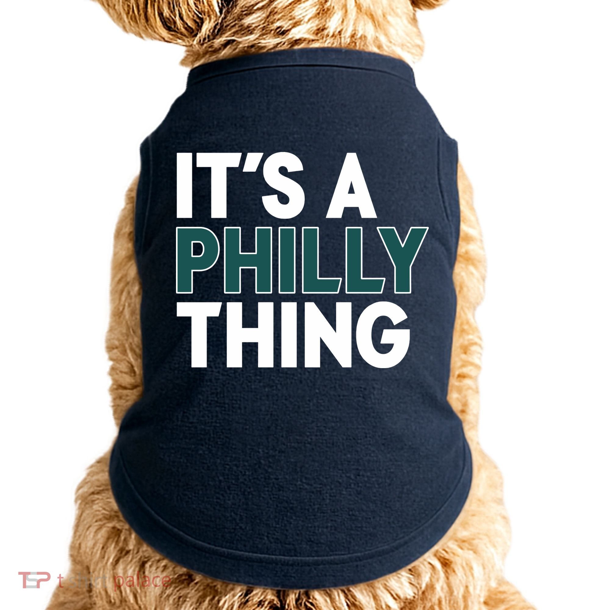 It's A Philly Thing Philadelphia Football Fan Doggie Tank