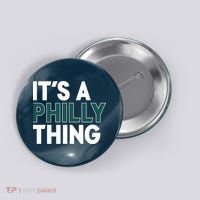 It's A Philly Thing Philadelphia Football Fan Button thumb 0