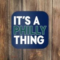 It's A Philly Thing Philadelphia Football Fan Coaster thumb 0