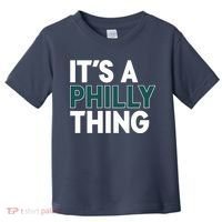 It's A Philly Thing Philadelphia Football Fan Toddler T-Shirt thumb 0