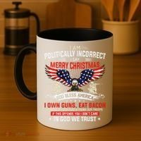 I Am Politically Incorrect God Bless American Christ Eagle Coffee Mug thumb 4