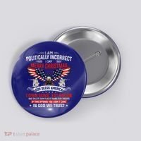 I Am Politically Incorrect God Bless American Christ Eagle Button thumb 0