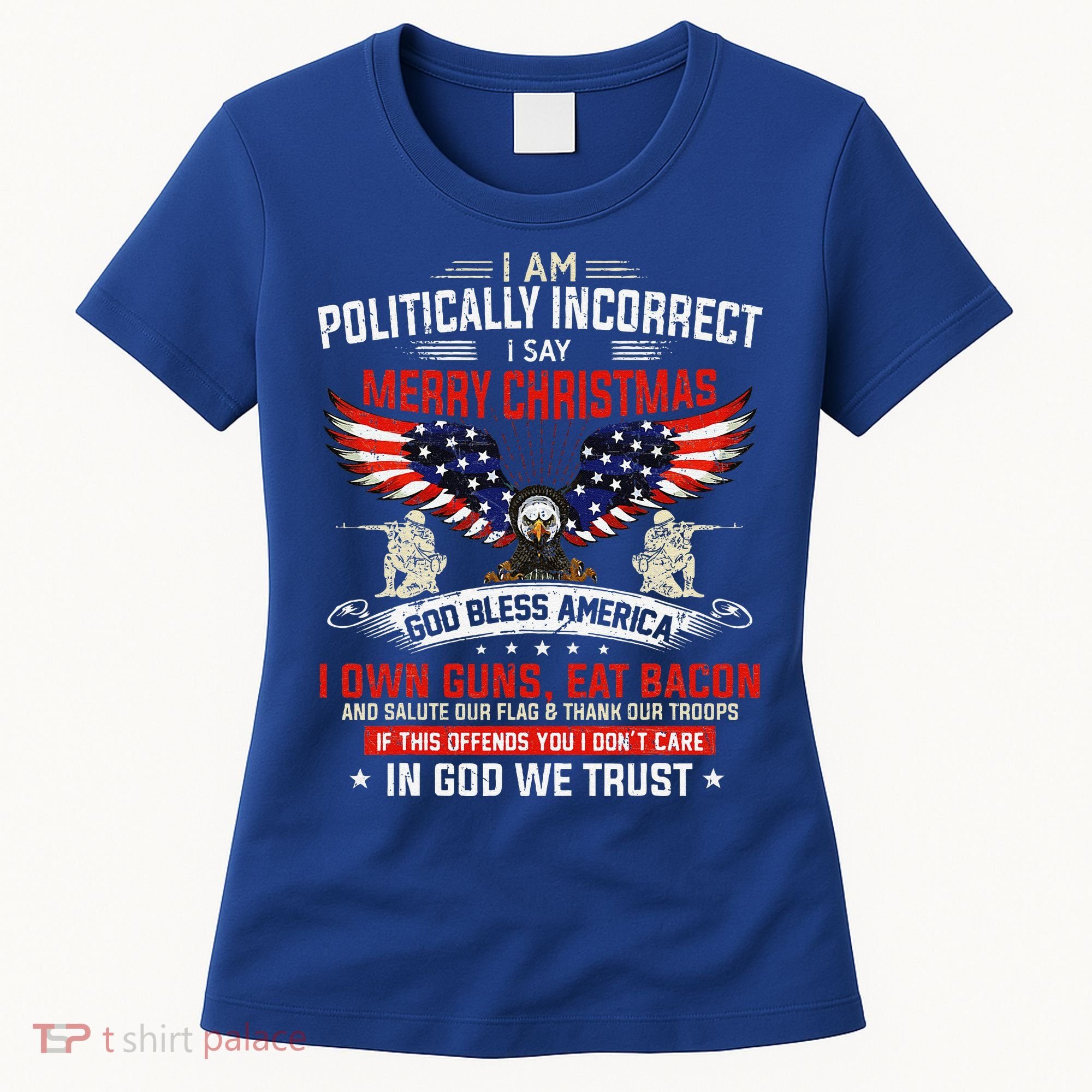 I Am Politically Incorrect God Bless American Christ Eagle Women's T-Shirt