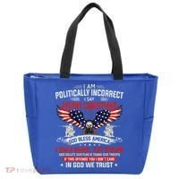 I Am Politically Incorrect God Bless American Christ Eagle Tote Bag thumb 0